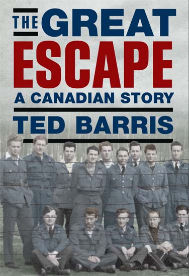 Cover art for The Great Escape:  A Canadian Story by Ted Barris