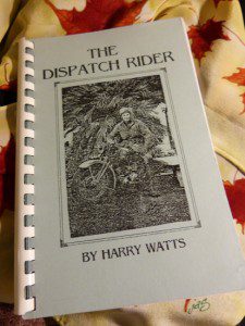 "Dispatch Rider" by veteran cum author Harry Watts.